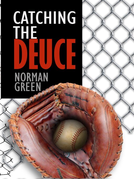 Title details for Catching the Deuce by Norman Green - Available